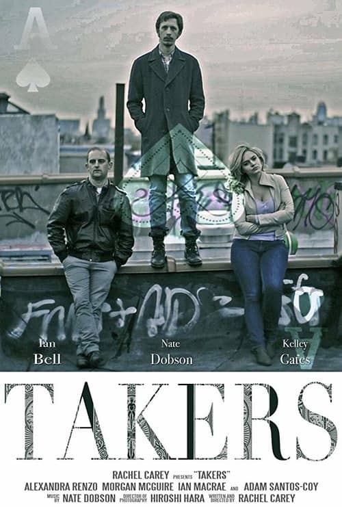 Takers poster with 3 people standing on urban bridge with city in the background