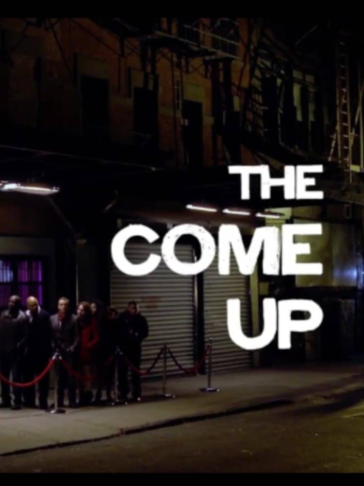 The Come Up poster with crowd standing outside of a night club